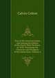 Tour of the American Lakes, and Among the Indians of the North-West Territory, in 1830: Disclosing the Character and Prospects of the Indian Race, Volume 2, Calvin Colton 