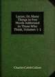 Lacon; Or, Many Things in Few Words Addressed to Those Who Think, Volumes 1-2, Charles Caleb Colton 