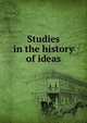 Studies in the history of ideas, 
