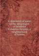 A statement of some of the advantages of beautiful Columbia Heights: a neighborhood of homes, 