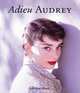 Adieu Audrey, Audrey Hepburn 