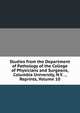 Studies from the Department of Pathology of the College of Physicians and Surgeons, Columbia University, N.Y. . , Reprints, Volume 10, 