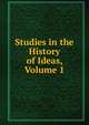 Studies in the History of Ideas, Volume 1, 