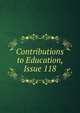 Contributions to Education, Issue 118, 