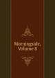 Morningside, Volume 8, 