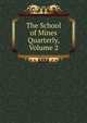 The School of Mines Quarterly, Volume 2, 