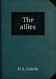 The allies, H E. Colvile 