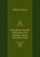 John Keats; his life and poetry, his friends, critics, and after-fame, Colvin, Sidney Sir 