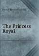 The Princess Royal, Helen Hester Colvill 