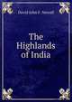 The Highlands of India, David John F. Newall 