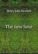 The new June, Newbolt Henry John 