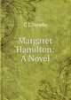 Margaret Hamilton: A Novel., C J. Newby 