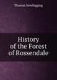 History of the Forest of Rossendale, Thomas Newbigging 