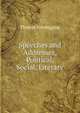 Speeches and Addresses, Political, Social, Literary, Thomas Newbigging 