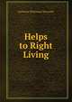 Helps to Right Living, Katharine Hinchman Newcomb 