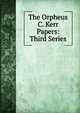 The Orpheus C. Kerr Papers: Third Series, 