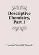 Descriptive Chemistry, Part 1, Lyman Churchill Newell 