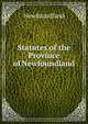 Statutes of the Province of Newfoundland, Newfoundland 