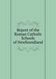 Report of the Roman Catholic Schools of Newfoundland, 