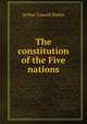 The constitution of the Five nations, Arthur Caswell Parker 
