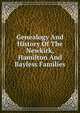 Genealogy And History Of The Newkirk, Hamilton And Bayless Families, 