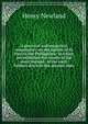 A practical and exegetical commentary on the Epistle of St. Paul to the Philippians: in which are exhibited the results of the most learned . of the early Fathers down to the present time, Henry Newland 