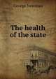 The health of the state, George Newman 