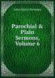 Parochial & Plain Sermons, Volume 6, Newman, John Henry, 1801-1890 