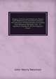 Essays, Critical and Historical: Poetry with Reference to Aristotle's Poetics. Introduction of Rationalistic Principles Into Revealed Religion. Fall . St. Ignatius. Prospects of the Anglican Churc, Newman, John Henry, 1801-1890 
