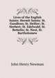Lives of the English Saints: Hermit Saints: St. Gundleus; St. Heilier; St. Herbert; St. Edelwald; St. Bettelin; St. Neot, St. Bartholomew, Newman, John Henry, 1801-1890 