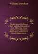 The Reciprocal Influence of Body and Mind Considered: As It Affects the Great Questions of Education, Phrenology, Materialism, Moral Advancement ., William Newnham 