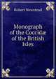 Monograph of the Coccid? of the British Isles, Robert Newstead 