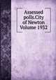 Assessed polls.City of Newton Volume 1932, 