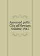 Assessed polls.City of Newton Volume 1947, 