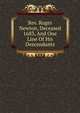 Rev. Roger Newton, Deceased 1683, And One Line Of His Descendants, 