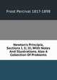 Newton's Principia, Sections I, Ii, Iii, With Notes And Illustrations. Also A Collection Of Problems, Frost Percival 1817-1898 