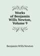 Works of Benjamin Wills Newton, Volume 9, Benjamin Wills Newton 