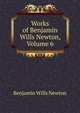 Works of Benjamin Wills Newton, Volume 6, Benjamin Wills Newton 