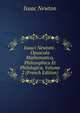 Isaaci Newtoni . Opuscula Mathematica, Philosophica Et Philologica, Volume 2 (French Edition), Sir Isaac Newton 