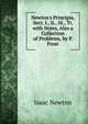 Newton's Principia, Sect. I., Ii., Iii., Tr. with Notes, Also a Collection of Problems, by P. Frost, Sir Isaac Newton 