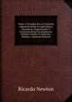 Viajes Y Estudios De La Comision Argentina Sobre La Agricultura, Ganaderia, Organizacion Y Economia Rural En Inglaterra, Estados-Unidos Y Australia, Volume 2 (Spanish Edition), Ricardo Newton 