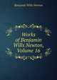 Works of Benjamin Wills Newton, Volume 16, Benjamin Wills Newton 