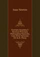 Excerpta Qu?dam E Newtoni Principiis Philosophi? Naturalis, Cum Notis Variorum Ed. by R. Thorp, Sir Isaac Newton 