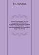 Animal Topography: Or, the Geographical Distribution of Animals, Illustrated in Familiar Verse, with Descriptive Notes, and Accompanied by a Zoological Map of the World, J H. Newton 