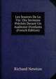 Les Sources De La Vie: Dix Sermons Pr?ch?s Derant Un Auditoire D'enfants (French Edition), Richard Newton 