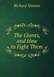 The Giants, and How to Fight Them, Richard Newton 