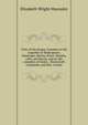 Tales of the drama. Founded on the tragedies of Shakespeare, Massinger, Shirley, Rowe, Murphy, Lillo, and Moore, and on the comedies of Steele, . Bickerstaff, Goldsmith, and Mrs. Cowley, Elizabeth Wright Macauley 