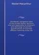 Handbook, navigation laws of the United States. Sections and acts applicable to shipment and discharge of seamen. Qualifications of licensed officers, manning scale, etc, Walter Macarthur 