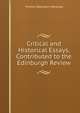Critical and Historical Essays, Contributed to the Edinburgh Review, Thomas Babington Macaulay 