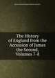 The History of England from the Accession of James the Second, Volumes 7-8, Baron Thomas Babington Macaula Macaulay 